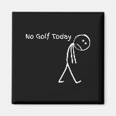 Funny Golfer Golf Lovers Tee - Stick Figure No Gol Magneet (Voorkant)