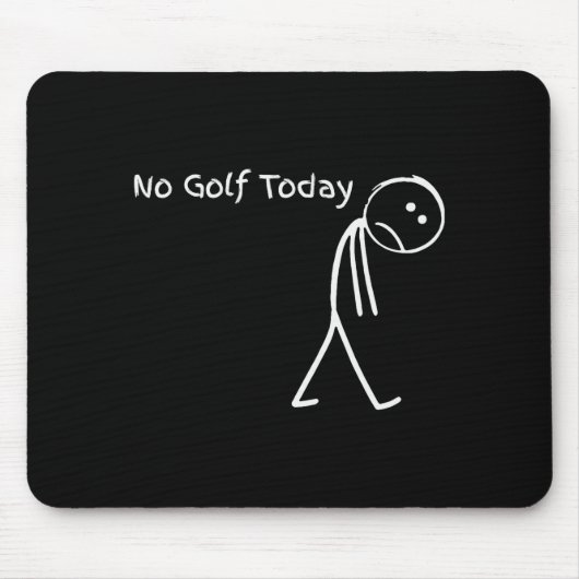 Funny Golfer Golf Lovers Tee - Stick Figure No Gol Muismat (Voorkant)