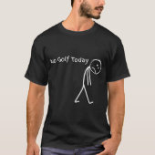 Funny Golfer Golf Lovers Tee - Stick Figure No Gol T-shirt (Voorkant)