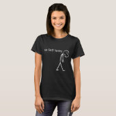 Funny Golfer Golf Lovers Tee - Stick Figure No Gol T-shirt (Voorkant volledig)