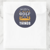 Funny Golfing Quote ik spel Golf en ik ken dingen Ronde Sticker (Tas)