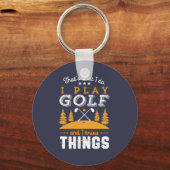 Funny Golfing Quote ik spel Golf en ik ken dingen Sleutelhanger (Voorkant)