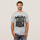 Funny Golfing Shirt - Ik Golf Elke dag (Voorkant volledig)