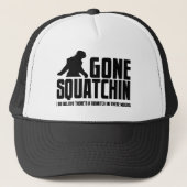Funny GONE SQUATCHIN Pet voor Bigfoot Believers (Voorkant)