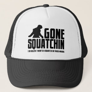 Funny GONE SQUATCHIN Pet voor Bigfoot Believers