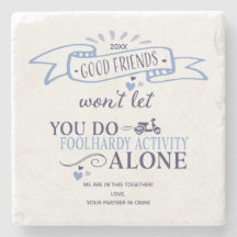Funny Good Friends Adventure Typography Quote