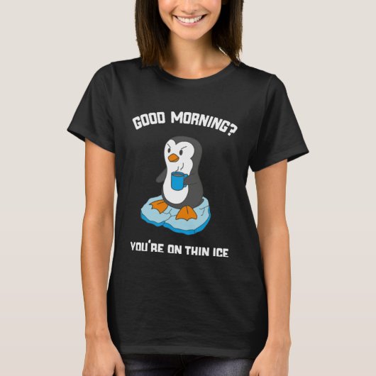 Funny Good Morning Penguin With Coffee T-shirt (Voorkant)