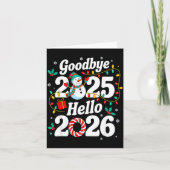 Funny Goodbye 2025 Hello 2026 Holiday Fun Snowman  Kaart (Voorkant)