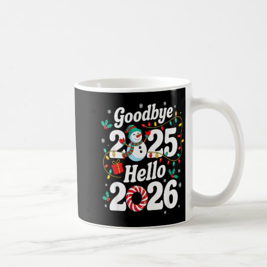 Funny Goodbye 2025 Hello 2026 Holiday Fun Snowman  Koffiemok (Rechts)