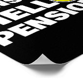 Funny Goodbye Tension, Hello Pension, Retirement H Poster (Hoek)
