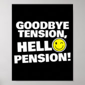 Funny Goodbye Tension, Hello Pension, Retirement H Poster (Voorkant)