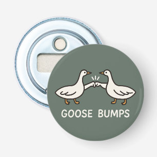 Funny Goose Bumps Cartoon   eerste bobbelganzendie Button Flesopener