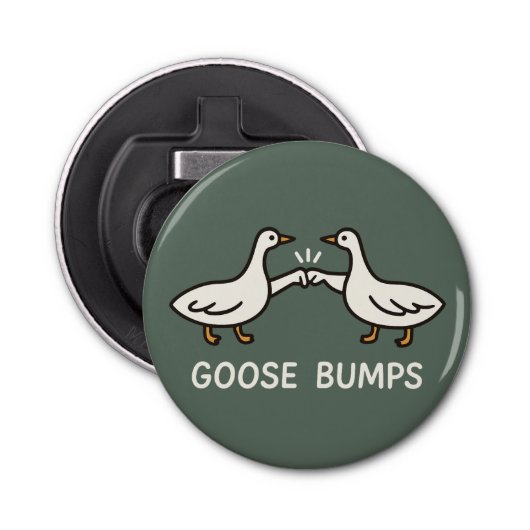 Funny Goose Bumps Cartoon | eerste bobbelganzendie Button Flesopener (Voorkant)