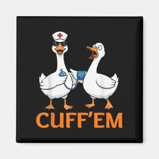 Funny Goose Cuff'em Nurse Graphic Tee Men Womens F Magneet (Voorkant)