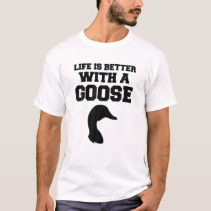 Funny Goose - het leven is beter met een gans T-shirt