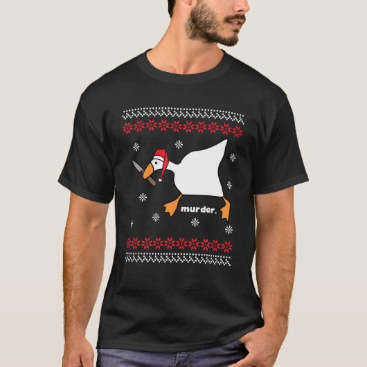 Funny Goose Murder Ugly Kerstmis T-shirt (Voorkant)