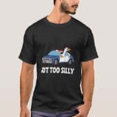 Funny Goose Police Car Design – Got Too Silly Meme T-shirt (Voorkant)