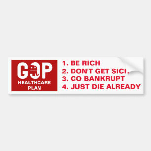 Funny GOP Healthcare Plan Bumpersticker