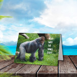 Funny Gorilla Birthday Kaart<br><div class="desc">The king of the jungle,  the mighty Silverback gorilla,  wants to sincerely wish someone a happy birthday.  Customize all the text,  front and inside,  with your very own.  Simply use the templates at right.</div>