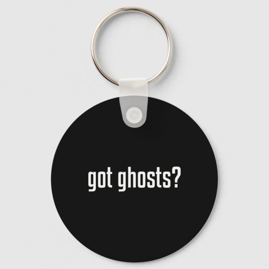 Funny got Ghosts Paranormal Investigator Ghost Lov Sleutelhanger (Voorkant)