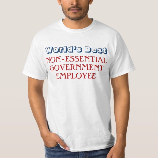 Funny Government Employee Shutdown T-Shirt (Voorkant)