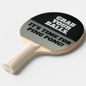 Funny Grab je Balls Cool Ping Quote Tafeltennisbatje (Voorkant Gekanteld)