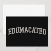 Funny Grad College Graduation Sarcastic Edumacated Kaart (Voorkant / Achterkant)