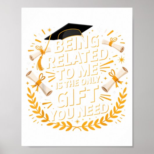 Funny Graduation Quote Being Related To Me 2025  Poster (Voorkant)