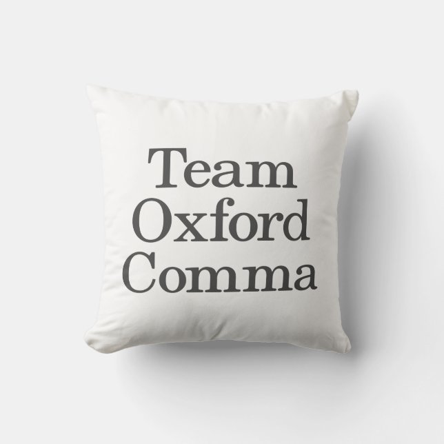 Funny Grammar Humor Quote Team Oxford Comma Kussen (Voorkant)