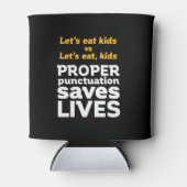 Funny Grammar Let's Eat Punctuation Save Lives Blikjeskoeler (Voorkant)