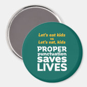 Funny Grammar Let's Eat Punctuation Save Lives Magneet (Voorkant / Achterkant)