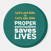 Funny Grammar Let's Eat Punctuation Save Lives Magneet (Voorkant)