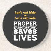 Funny Grammar Let's Eat Punctuation Save Lives Zandsteen Onderzetter (Voorkant)