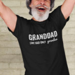 Funny GRANDDAD als pap alleen Grander T-shirt<br><div class="desc">T shirt voor opa. Opa - als vader alleen maar grover.</div>