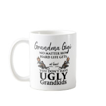 Funny Grandma Gift - Geen Ugly Grandchildren CUSTO