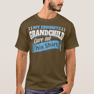 Funny Grandma Grandpa Mijn favoriete kleinkind Gav T-shirt