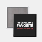 Funny Grandma’s Favorite Granhild I'm Grandma’s Fa Magneet (Voorkant / Achterkant)
