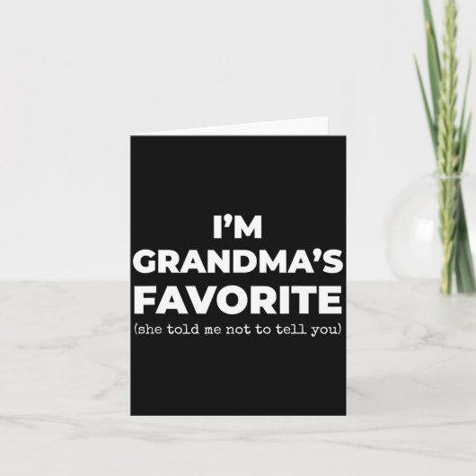 Funny Grandma's Favorite Shirt I'm Grandma's Favor Kaart (Voorkant)