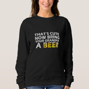 Funny Grandpa Relatie brengt me een bieropa Trui