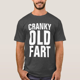 Funny GRANDPA T-Shirts, CRANKY OUD FART T-shirt