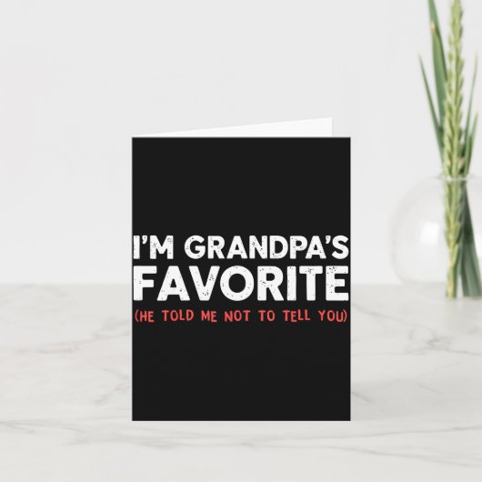 Funny Grandpa's Favorite Granhild I'm Grandpa's Fa Kaart (Voorkant)