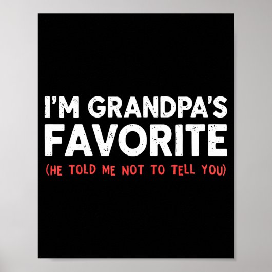 Funny Grandpa's Favorite Granhild I'm Grandpa's Fa Poster (Voorkant)