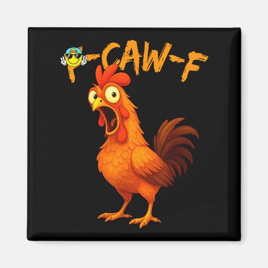 Funny Graphic Tee Chicken Humor Quote Rooster Meme Magneet (Voorkant)