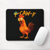 Funny Graphic Tee Chicken Humor Quote Rooster Meme Muismat (Met muis)