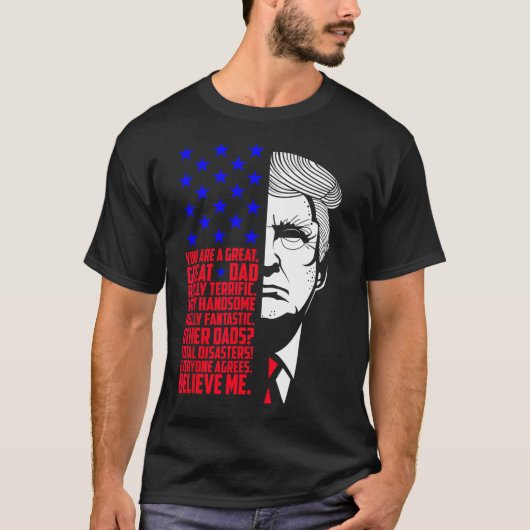 Funny Great Dad Donald Trump Vaderdag Gift T-shirt (Voorkant)