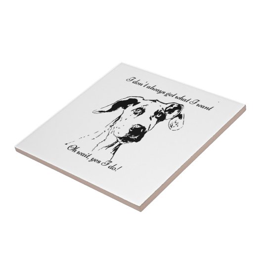 Funny Great Dane Dog Quote Tegeltje (Zijkant)