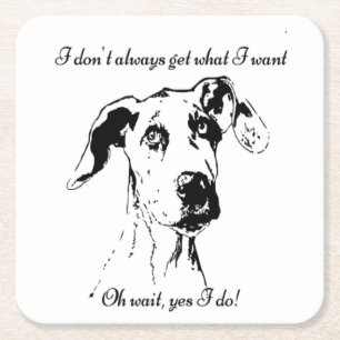 Funny Great Dane Spoiled Dog Humor Quote Kartonnen Onderzetters
