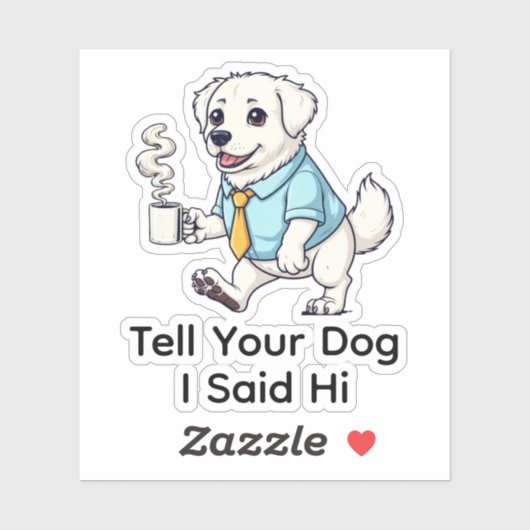 Funny Great Pyrenees Business Suit Coffee  Sticker (Vel)