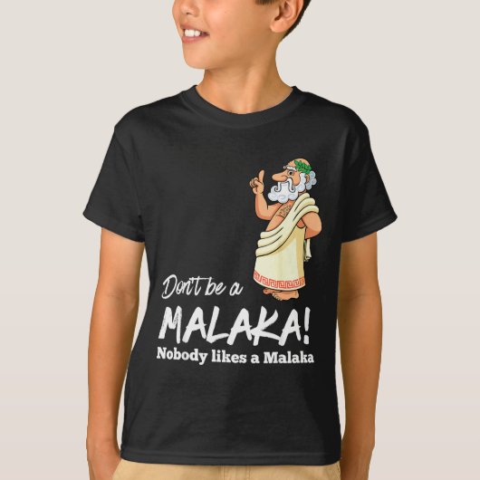 Funny Greek Don't Be A Malaka Nobody Likes Malaka  T-shirt (Voorkant)