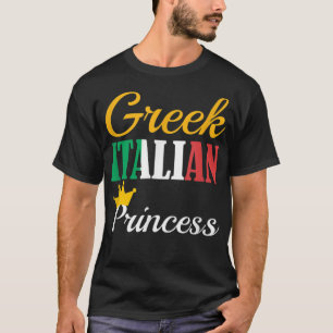 FUNNY GREEK ITALIAANSE PRINCESS Proud Greece Pride T-shirt